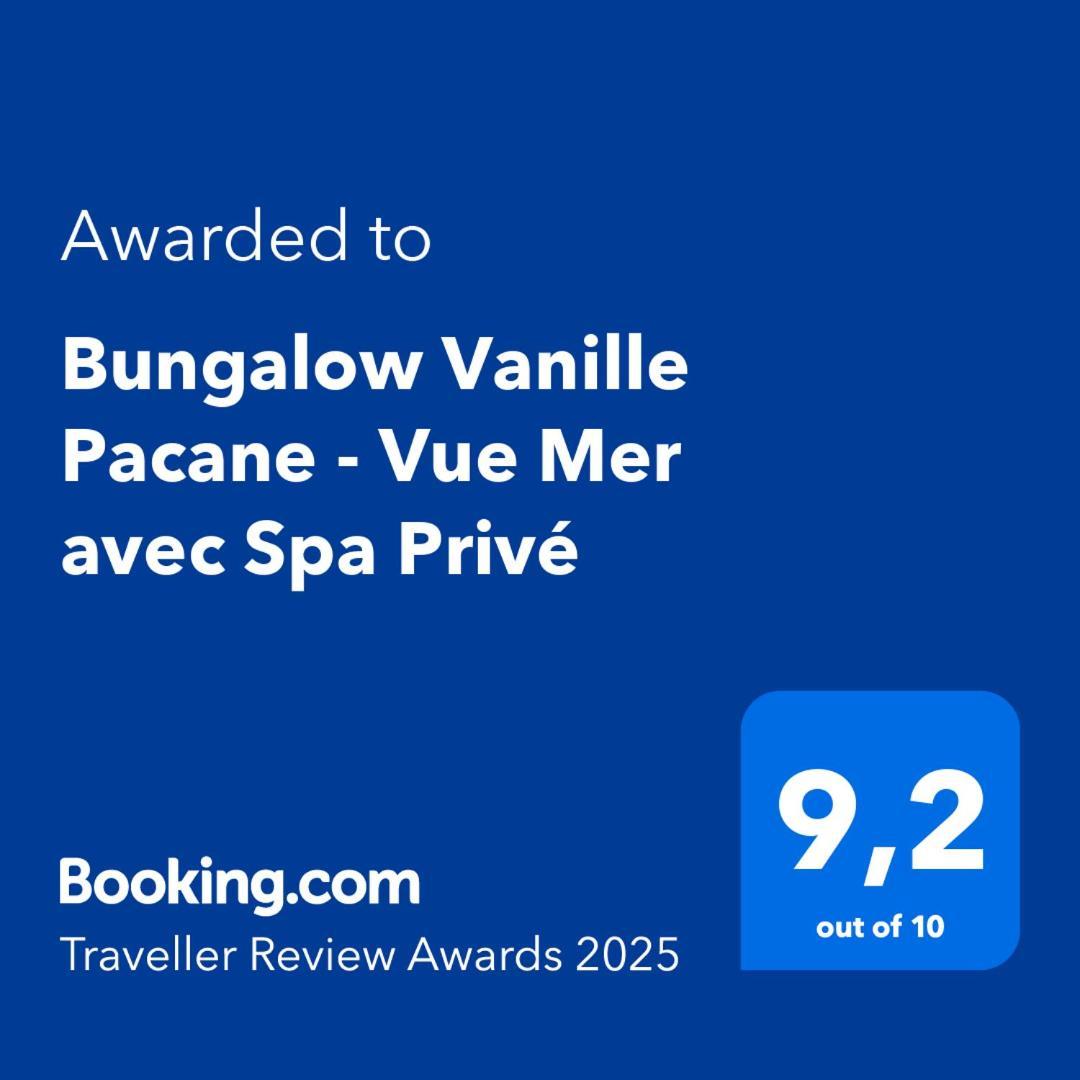Bungalow Vanille Pacane - Vue Mer Avec Spa Prive لي تروا زيليه المظهر الخارجي الصورة